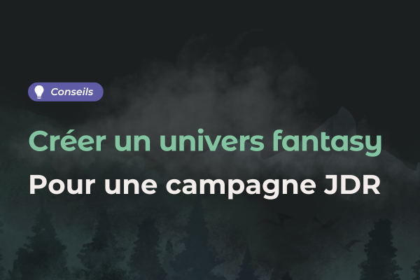 créer univers fantasy