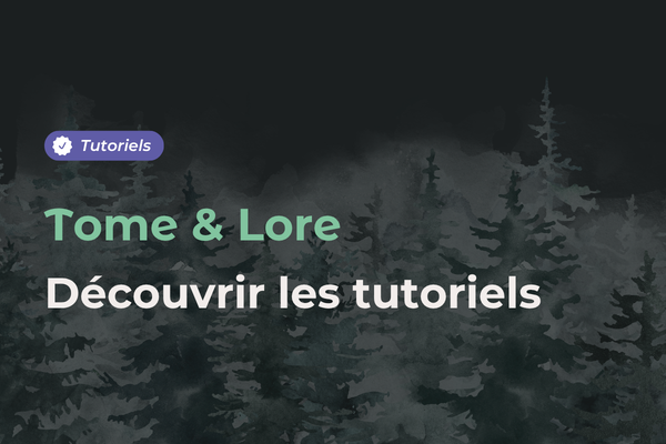 tutoriel tome lore